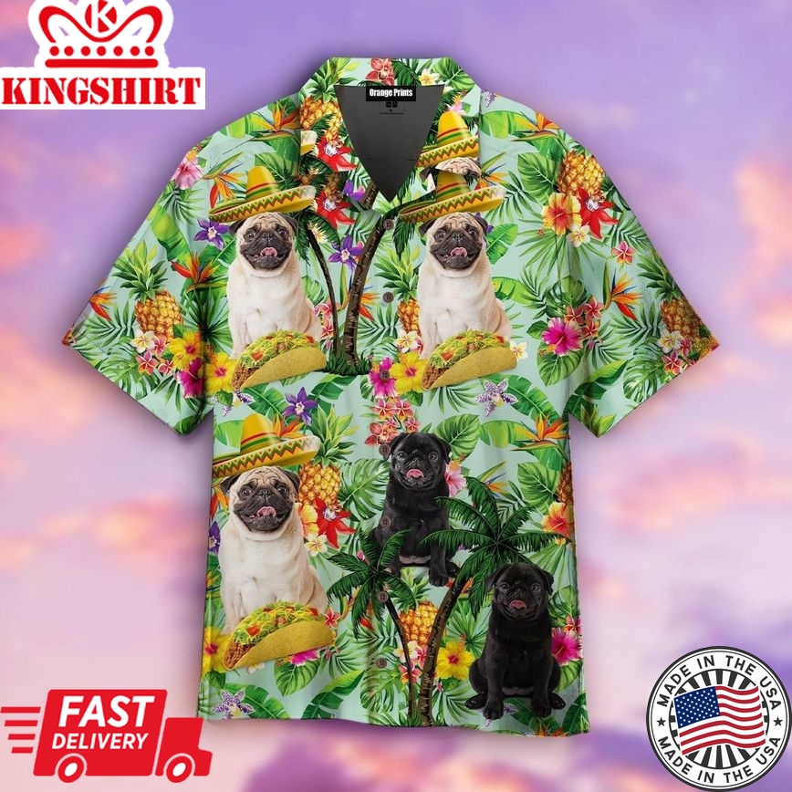 Taco Pug Are Ready For Summer Trendy Hawaiian Shirt