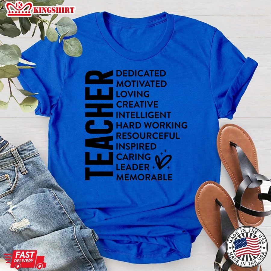 Teacher Dedicated Motivated Loving Creative Intelligent Hard Working Back To School T-Shirt