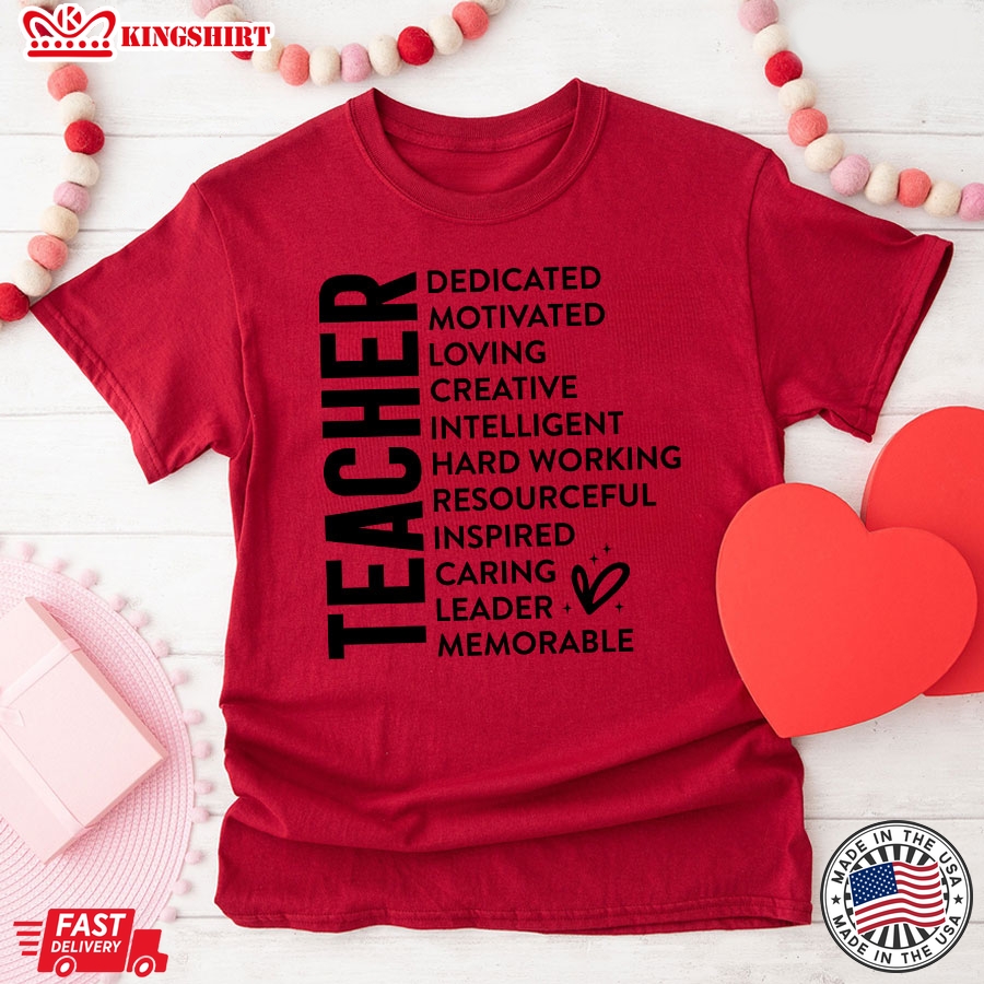 Teacher Dedicated Motivated Loving Creative Intelligent Hard Working Back To School T-Shirt