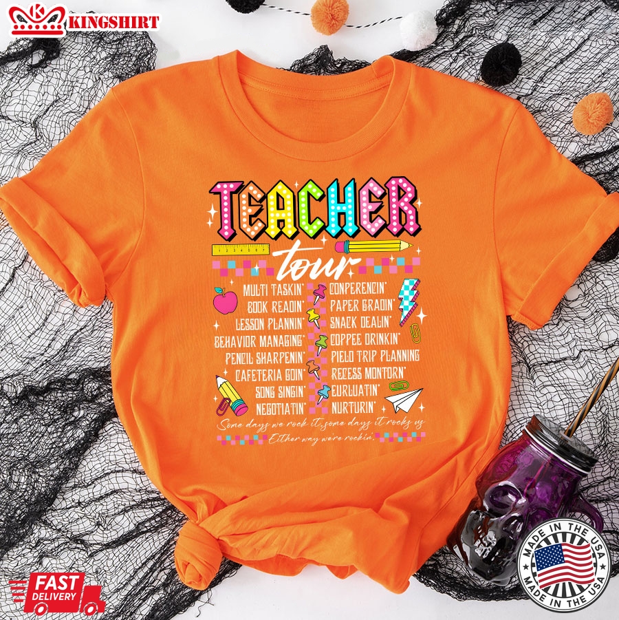 Teacher Tour Some Days We Rock It Back To School T-Shirt