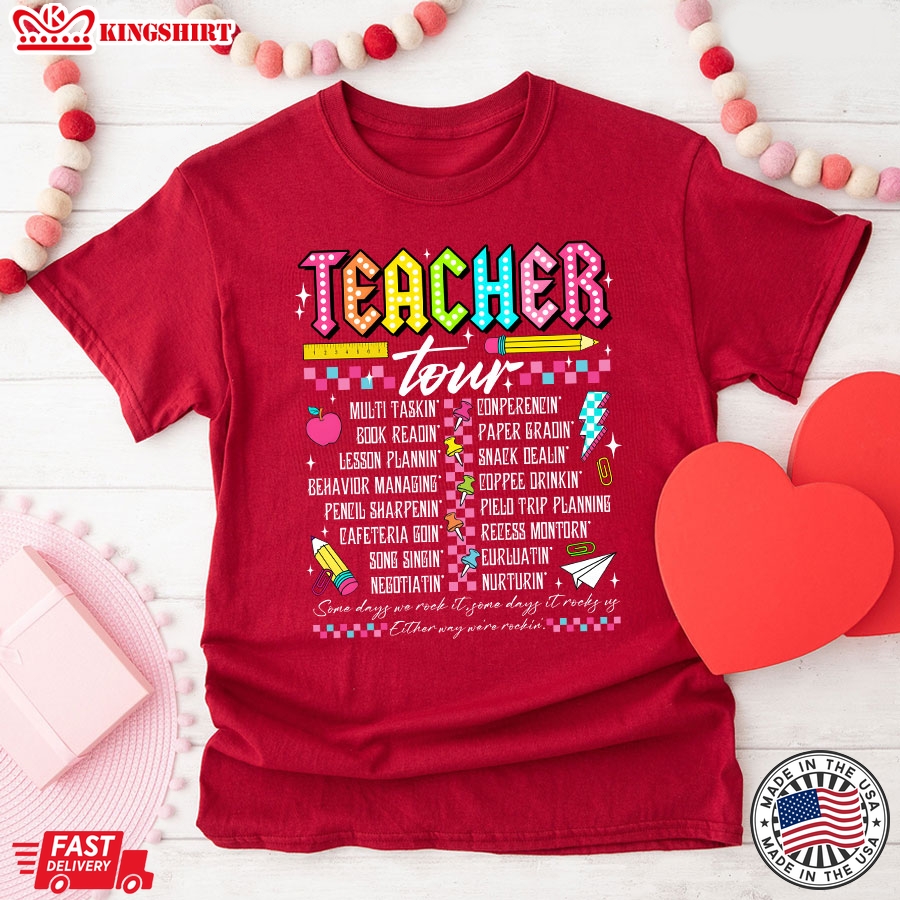 Teacher Tour Some Days We Rock It Back To School T-Shirt