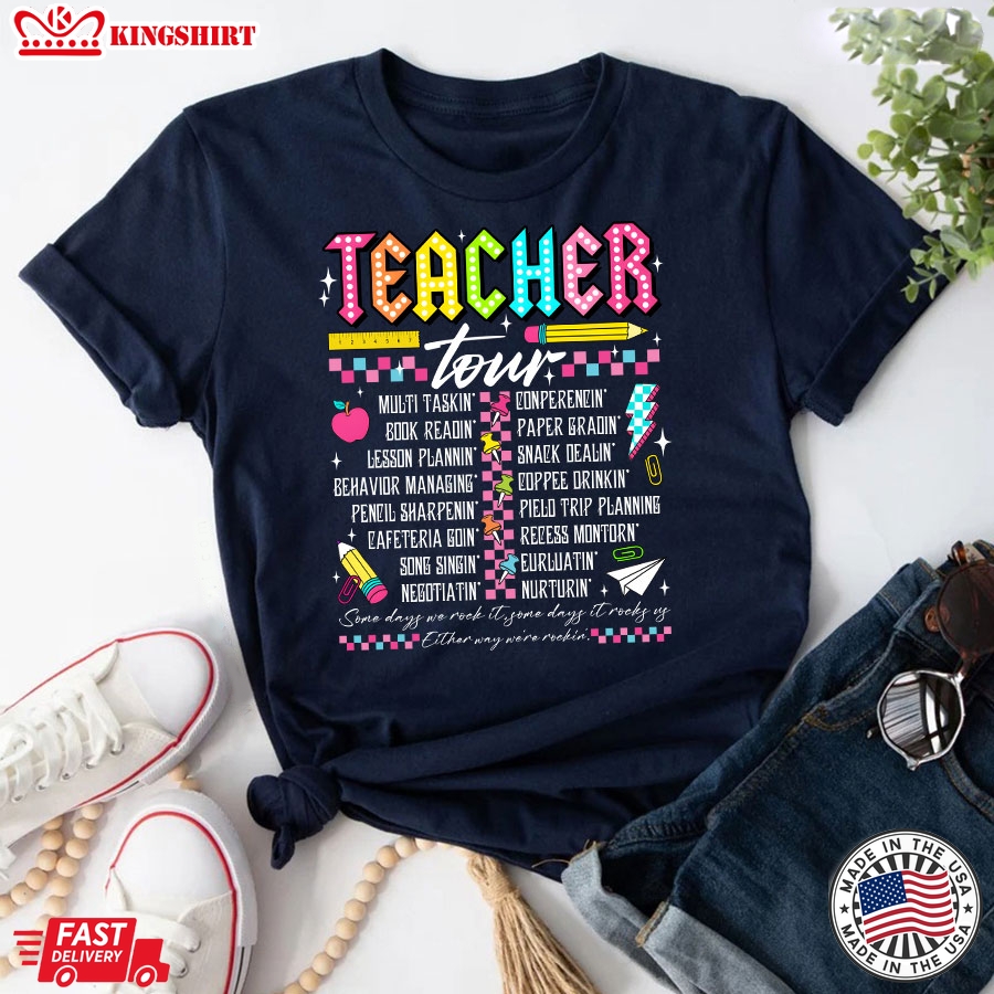 Teacher Tour Some Days We Rock It Back To School T-Shirt