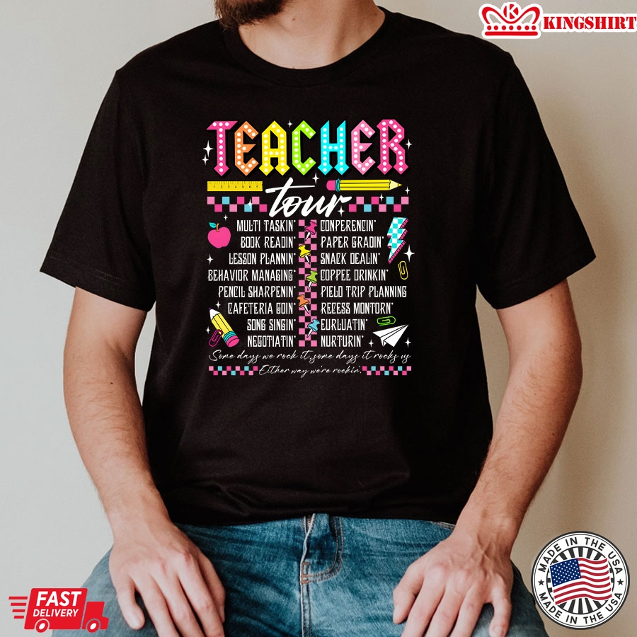 Teacher Tour Some Days We Rock It Back To School T-Shirt