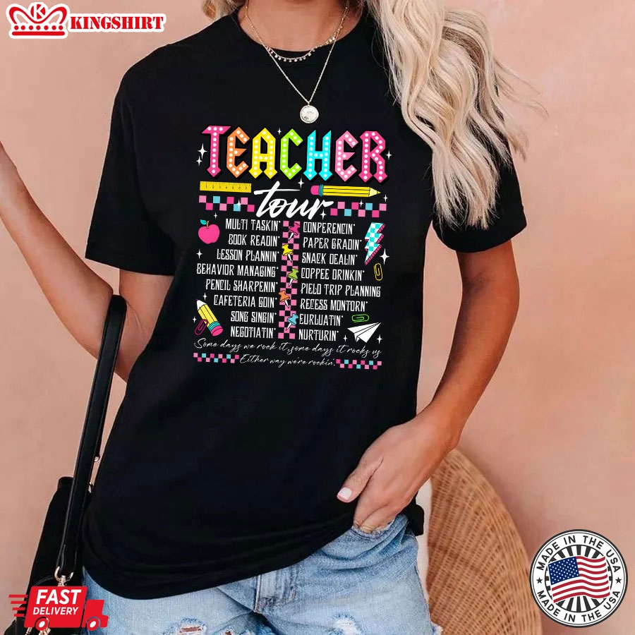 Teacher Tour Some Days We Rock It Back To School T-Shirt