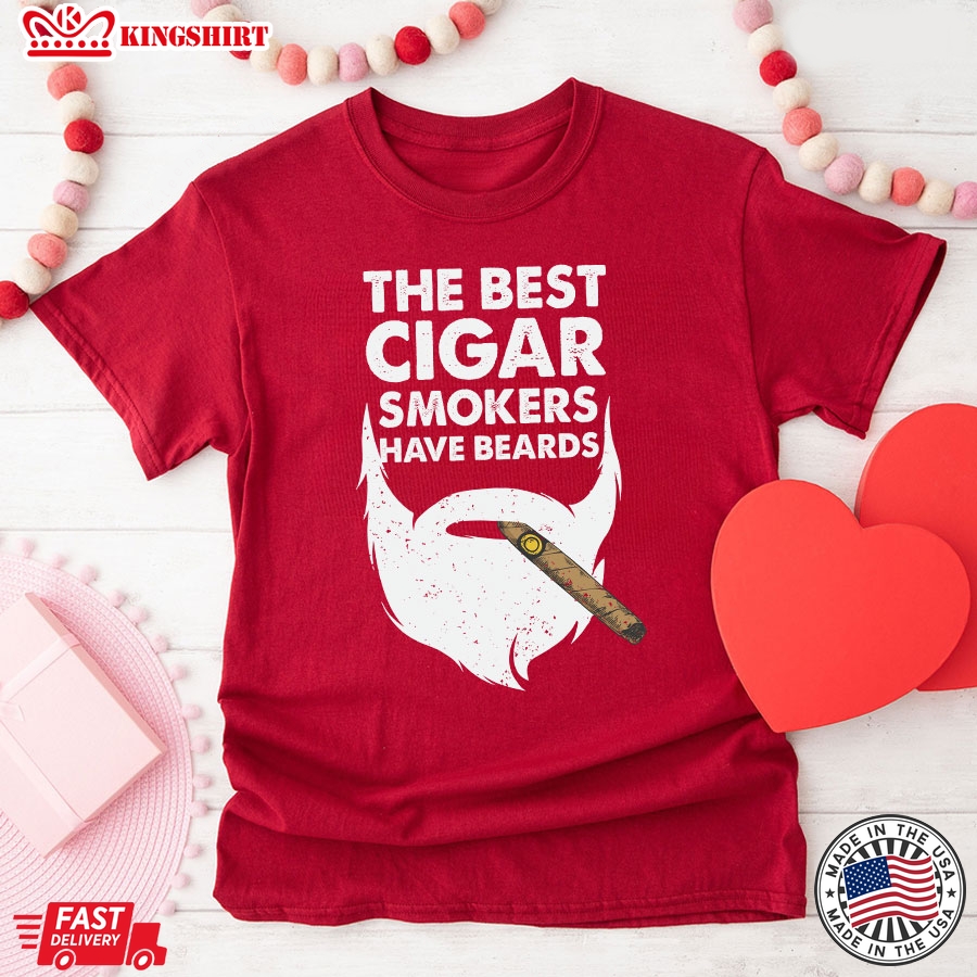 The Best Cigar Smokers Have Beards T-Shirt