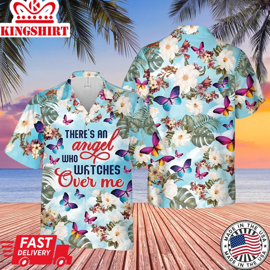 There's An Angel Who Watches Over Me Butterfly Memorial Trendy Hawaiian Shirt