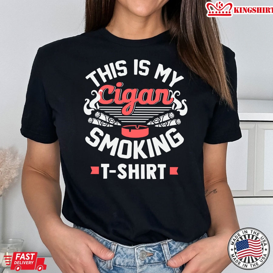 This Is My Cigar Smoking T-Shirt Cigar Lover T-Shirt