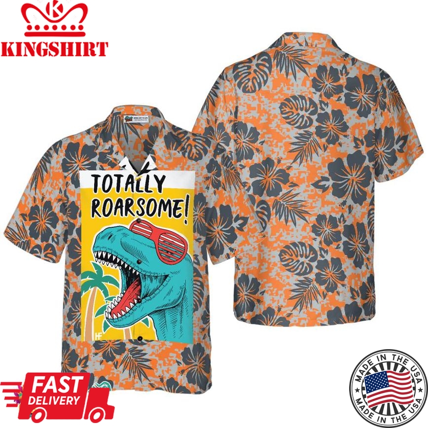 Totally Awesome T-Rex Dinosaur Hawaiian Shirt