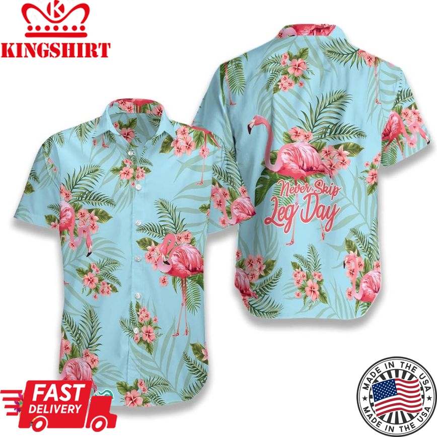 Tropical Workout Flamingo Never Skip Leg Day Hawaiian Shirt