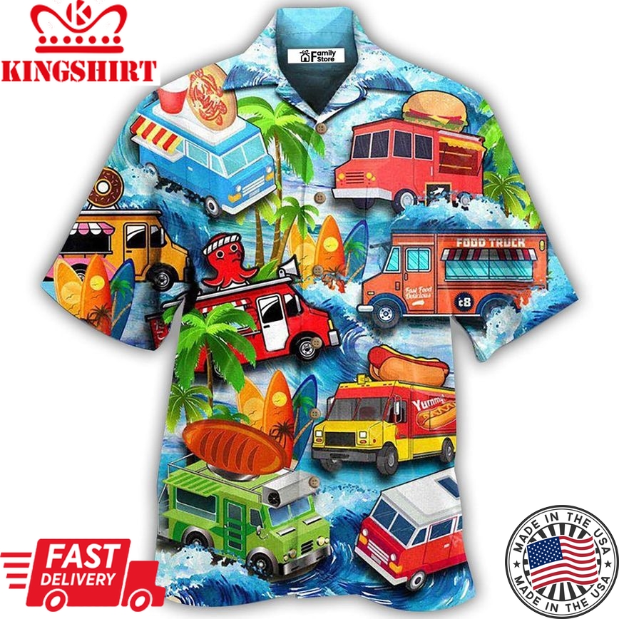 Truck Food Life Is Better With Food Truck Hawaiian Shirt