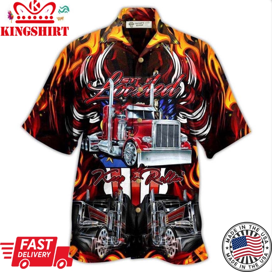 Truck Keep On Rolling Truckers In Fire Hawaiian Shirt