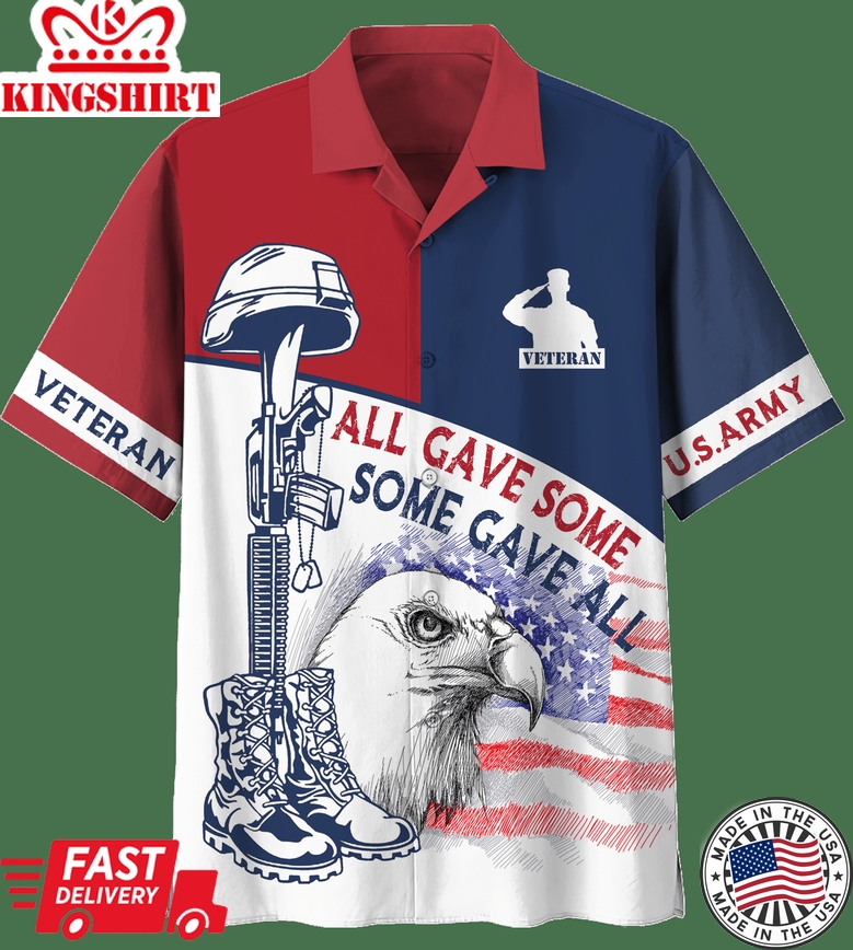 Us Army All Gave Some, Some Gave All Eagle American Flag Hawaiian Shirt