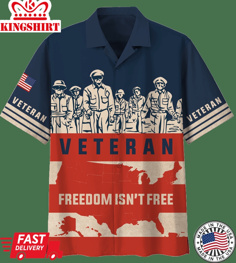 Veteran Freedom Isn't Free Hawaiian Shirt