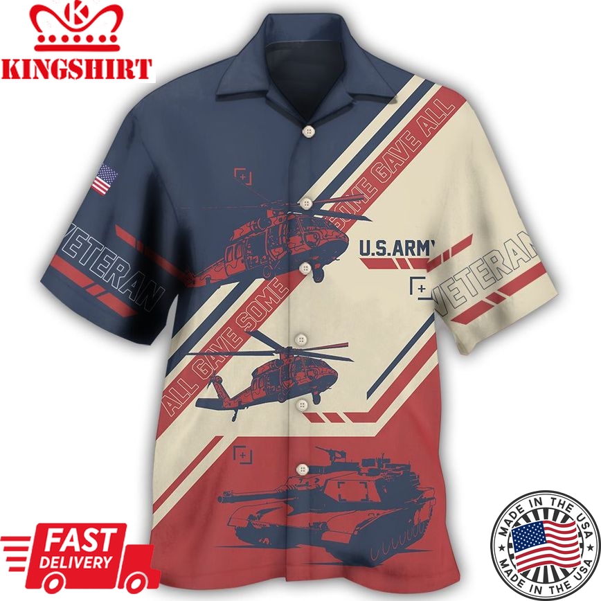 Veteran Us Army All Gave Some With Helicopter- Hawaiian Shirt