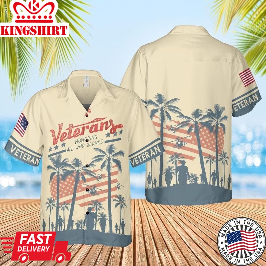 Veterans Honoring All Who Served Hawaiian Shirt