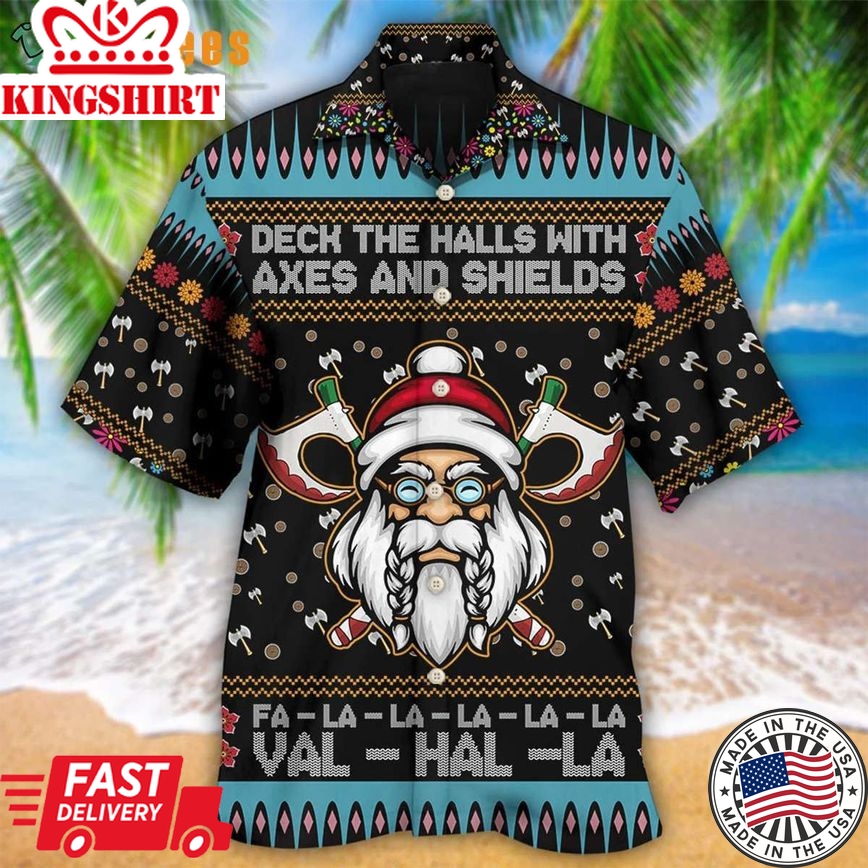 Viking Christmas Deck The Halls, Santa Trendy Hawaiian Shirt Perfect Gifts For Your Loved Ones