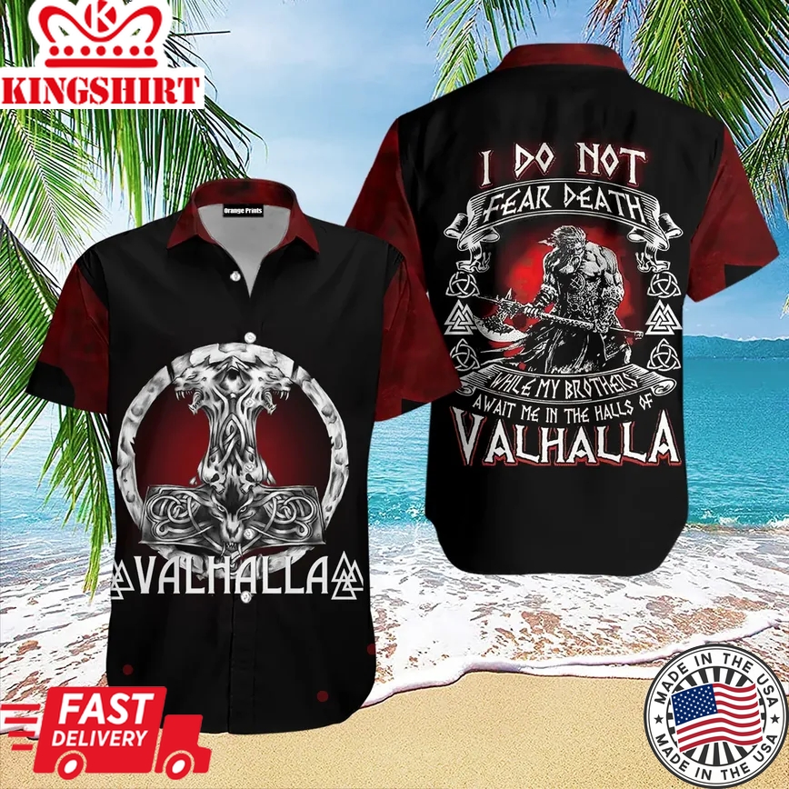 Vikings I Do Not Valhalla Trendy Hawaiian Shirt For