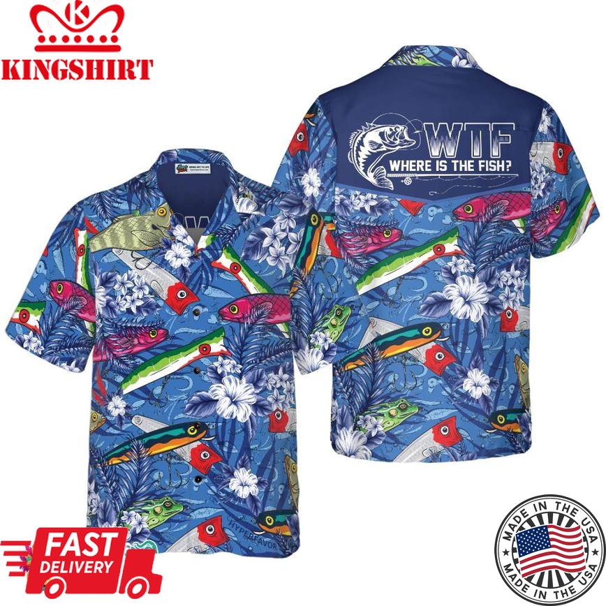 Where The Fish Fishing Hawaiian Shirt