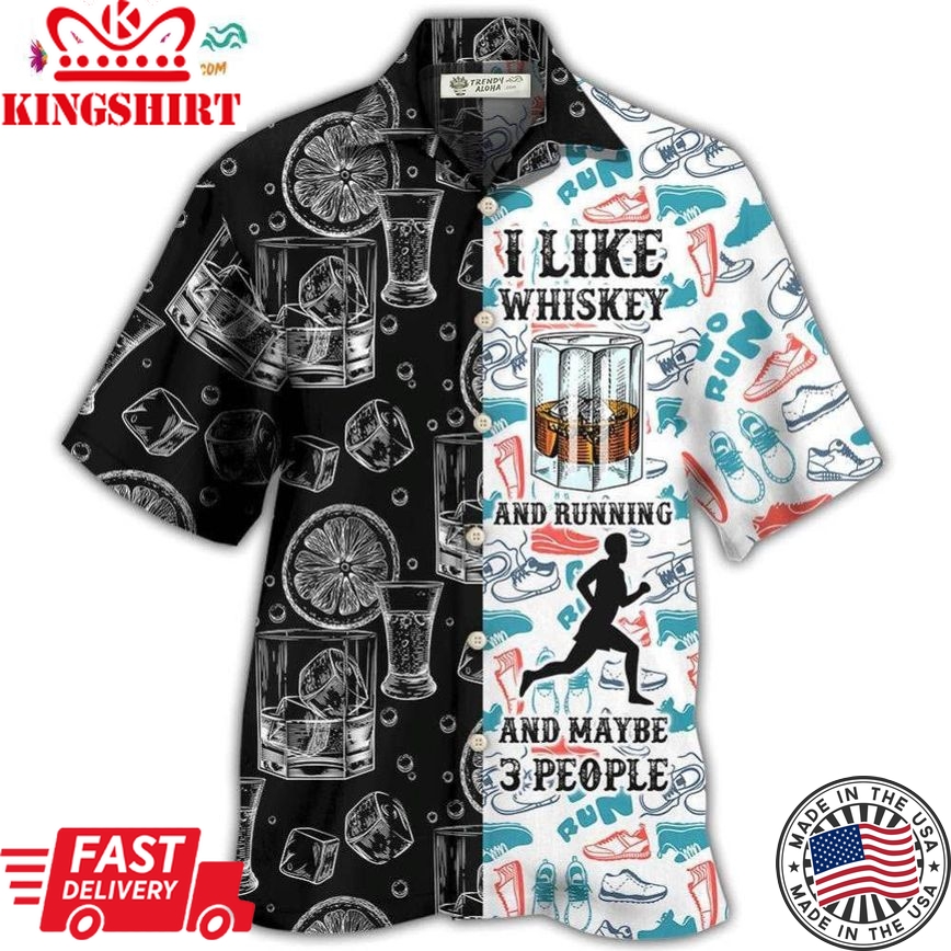 Wine Whiskey I Like Whiskey And Running Hawaiian Shirt