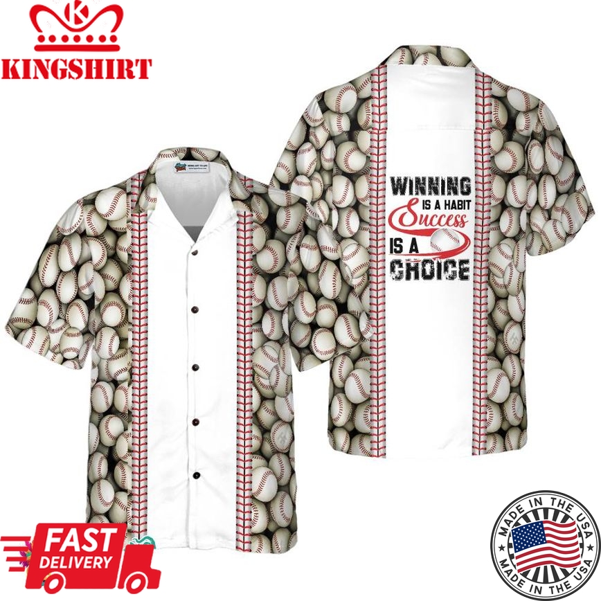 Winning Is A Habit Success Is A Choice Hawaiian Shirt