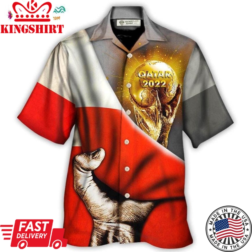 World Cup Qatar 2022 Poland Will Be The Champion Hawaiian Shirt