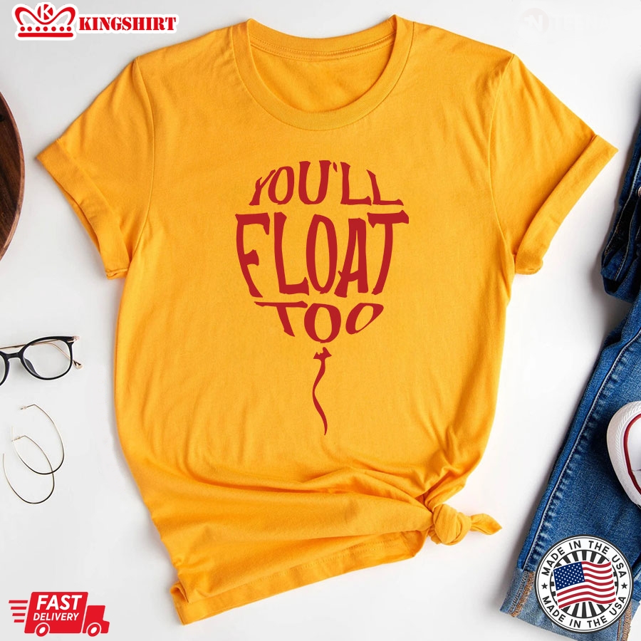 You'll Float Too IT Halloween T-Shirt