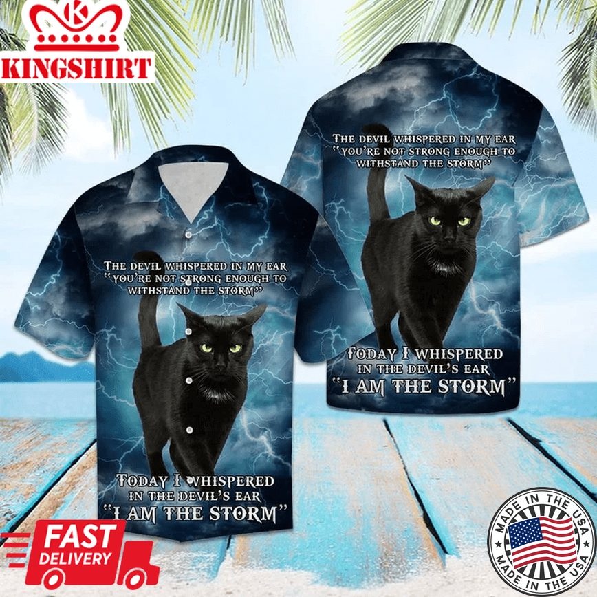 Black Cat I Am The Storm Pattern Trendy Hawaiian Shirt