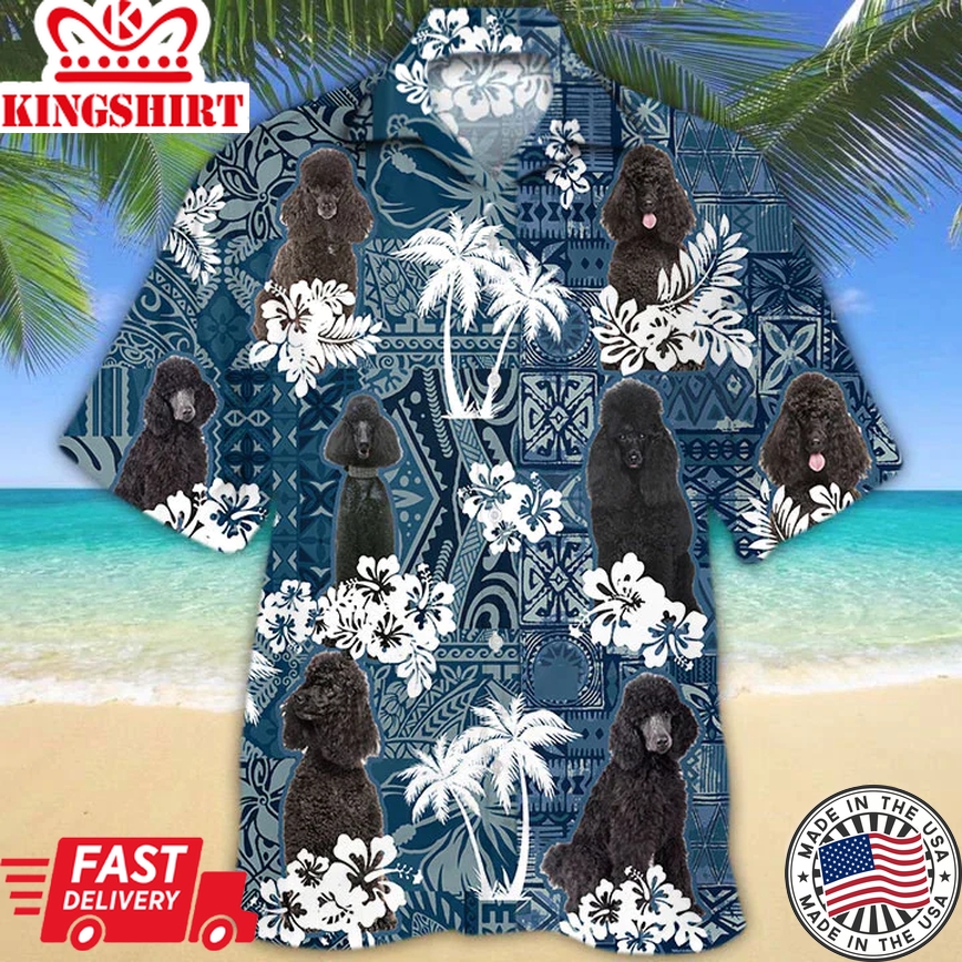 Black Poodle Trendy Hawaiian Shirt For Men And Women