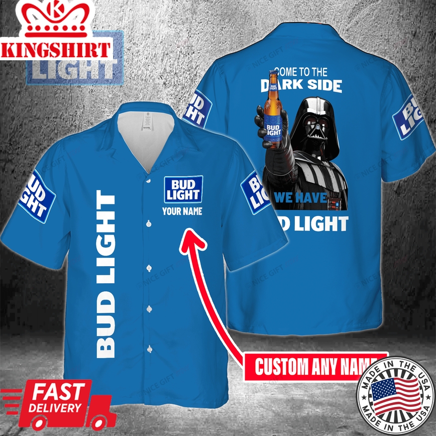 Come To The Dark Side We Have Bud Light Custom Name Hawaiian Shirt