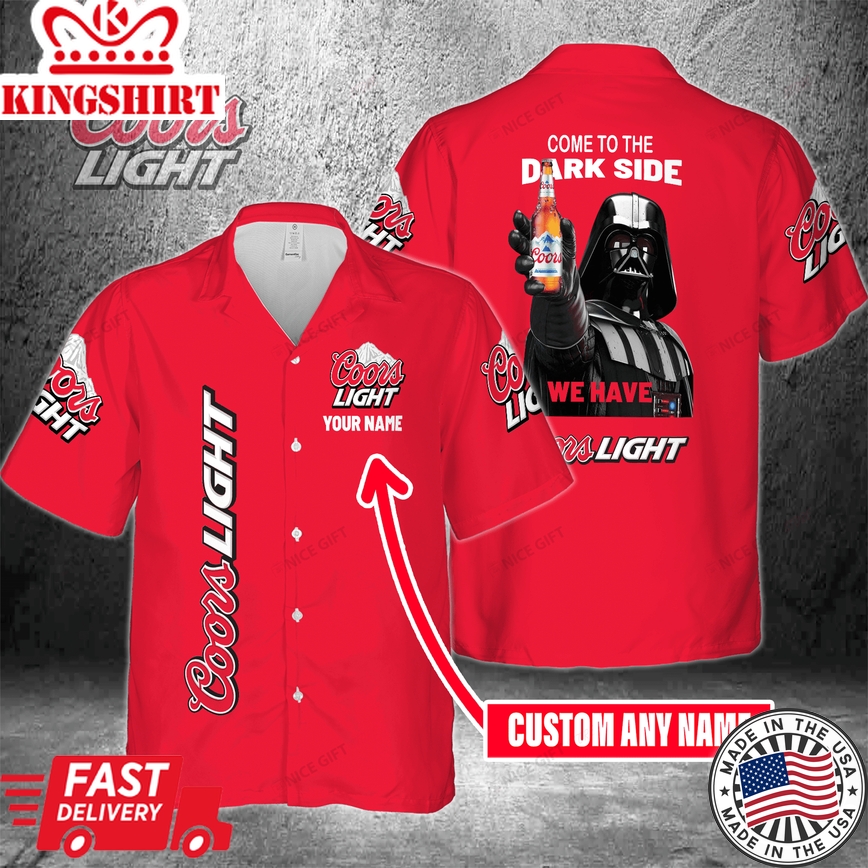 Come To The Dark Side We Have Coors Light Custom Name Hawaiian Shirt