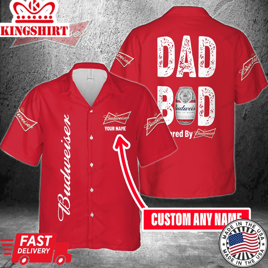 Dad Bod Powered By Budweiser Custom Name Hawaiian Shirt